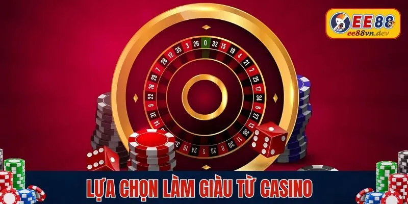 làm giàu từ casino