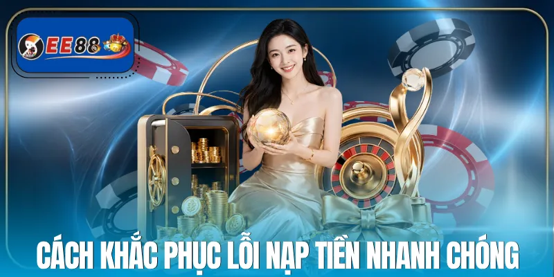 nap-tien-ee88-khac-phuc-loi