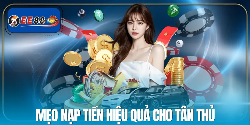 nap-tien-ee88-meo-nhanh-chong