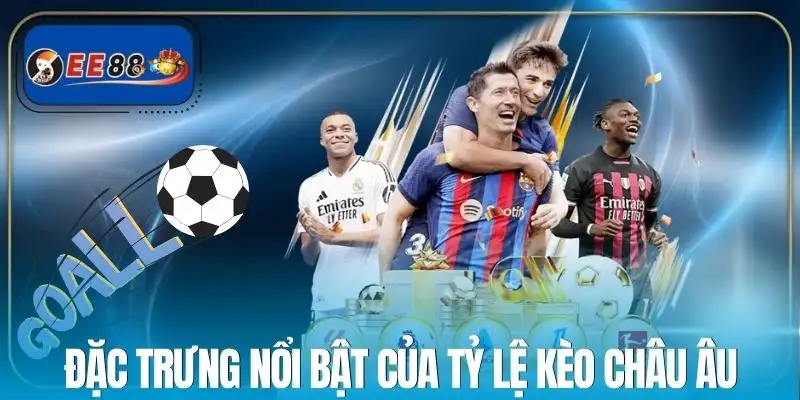 ty-le-keo-chau-au-diem-dac-trung